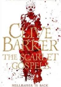 The Scarlet Gospels - Clive Barker