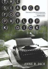 The Search for Philip K. Dick