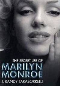 The Secret Life of Marilyn Monroe - J. Randy Taraborrelli