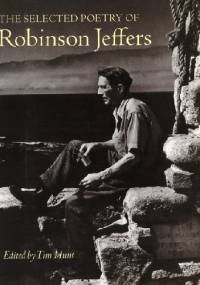 The Selected Poetry of Robinson Jeffers - Robinson Jeffers