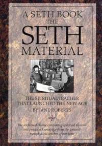 The Seth Material - Jane Roberts