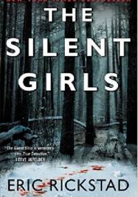 The Silent Girls - Eric Rickstad
