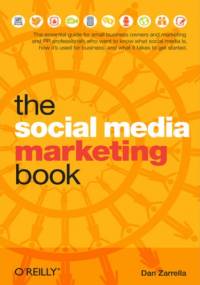 The Social Media Marketing Book - Zarrella Dan
