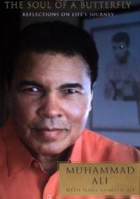 The Soul of a Butterfly - Muhammad Ali