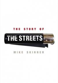 The Story of the Streets - Mike Skinner