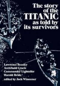 The Story of the Titanic As Told by Its Survivors - Jack Winocour