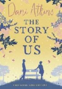 The Story of Us - Dani Atkins