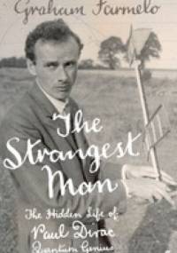 The Strangest Man - Graham Farmelo