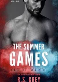 The Summer Games: Out Of Bounds - R.S. Grey