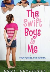 The Swift Boys & Me - Kody Keplinger