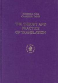 The Theory and Practice of Translation - Charles R. Taber, Eugene Nida