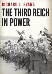 The Third Reich in Power - Richard J. Evans