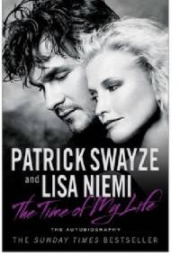 The Time of My Life - Lisa Niemi Swayze, Patrick Swayze