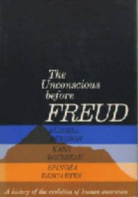The Unconscious before Freud - Lancelot Law Whyte
