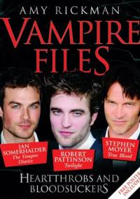 The Vampire Files: Heartthrobs and Bloodsuckers - Amy Rickman