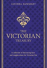 The Victorian Treasury - Lucinda Hawksley