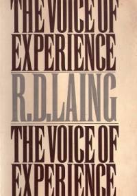 The Voice of Experience - Ronald David Laing