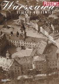 The Warsaw of Yesteryear - Olgierd Budrewicz, Maciej Buszewicz