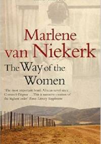 The Way Of The Women - Marlene Van Niekerk