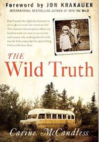 The Wild Truth - Carine McCandless
