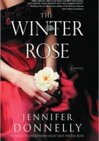 The Winter Rose - Jennifer Donnelly