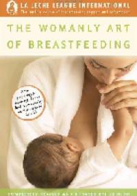The Womanly Art of Breastfeeding