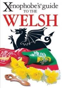 The Xenophobe's Guide to the Welsh - John Winterson-Richards