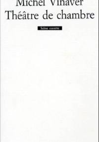 Théatre de chambre - Michel Vinaver
