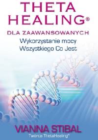 Theta Healing dla Zaawansowanych - Vianna Stibal