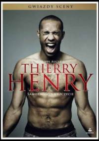 Thierry Henry. Samotność na szczycie - Philippe Auclair