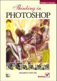 Thinking in Photoshop - Steuer Sharon