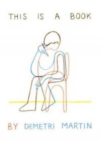 This Is a Book - Demetri Martin