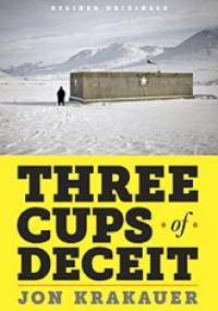 Three Cups of Deceit - Jon Krakauer