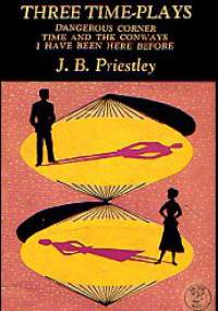 Three Time-Plays - J. B. Priestley
