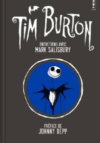 Tim Burton: Entretiens Avec Mark Salisbury - Tim Burton