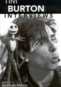 Tim Burton: Interviews - Kristian Fraga, Bert Cardullo