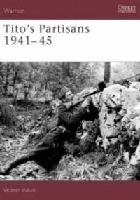 Tito's Partisans 1941-45 (W.#73) - Velimir Vukšić