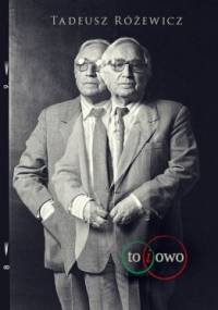 to i owo - Tadeusz Różewicz