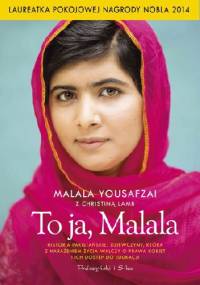 To ja, Malala - Malala Yousafzai, Christina Lamb
