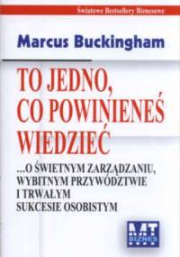 To jedno, co powinieneś wiedzieć - Marcus Buckingham