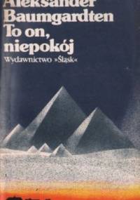 To on, niepokój - Aleksander Baumgardten