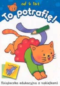 To potrafię! Od 4 lat - Anna Podgórska