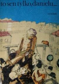 To sen tylko, Danielu ... - Zbigniew Żakiewicz