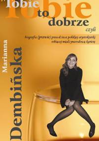 Tobie to dobrze - Marianna Dembińska