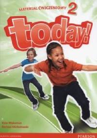 Today! 2 Materiał ćwiczeniowy - Kate Wakeman, Bartosz Michałowski
