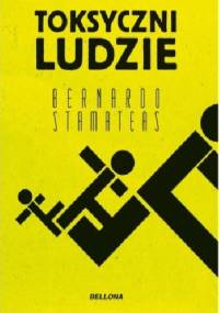 Toksyczni ludzie - Bernardo Stamateas