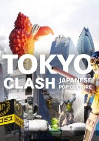 Tokyo Clash. Japanese Pop Culture - Ralf Bähren