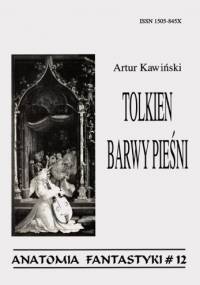Tolkien: Barwy pieśni - Artur Kawiński