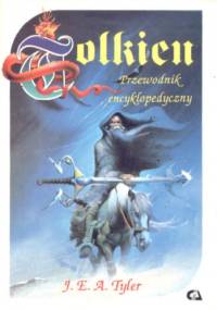 Tolkien. Przewodnik Encyklopedyczny - J.E.A. Tyler
