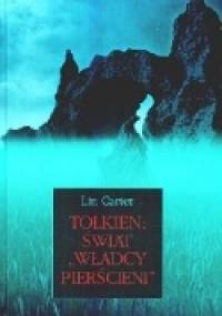 Tolkien: świat "Władcy Pierścieni" - Lin Carter